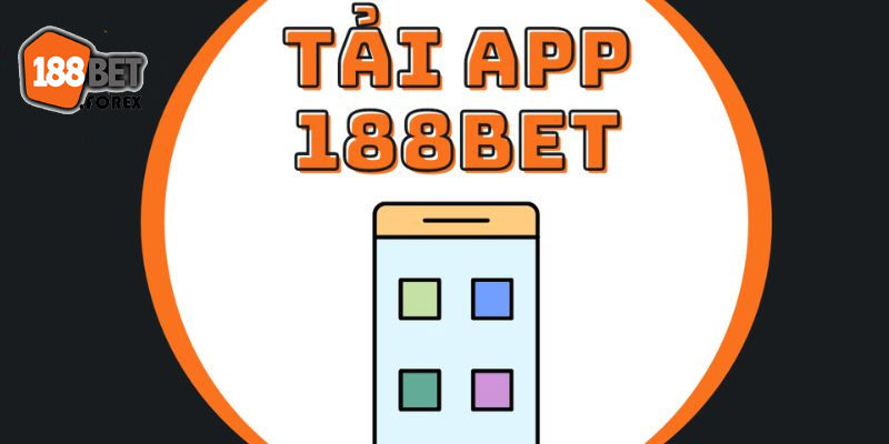 Tải app 188bet